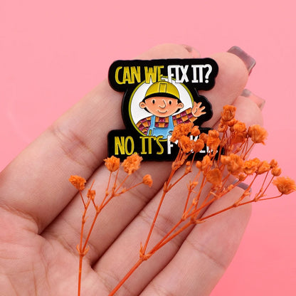 Repairman Quote Enamel Pin Badge - Hard Enamel Lapel Pin Brooch