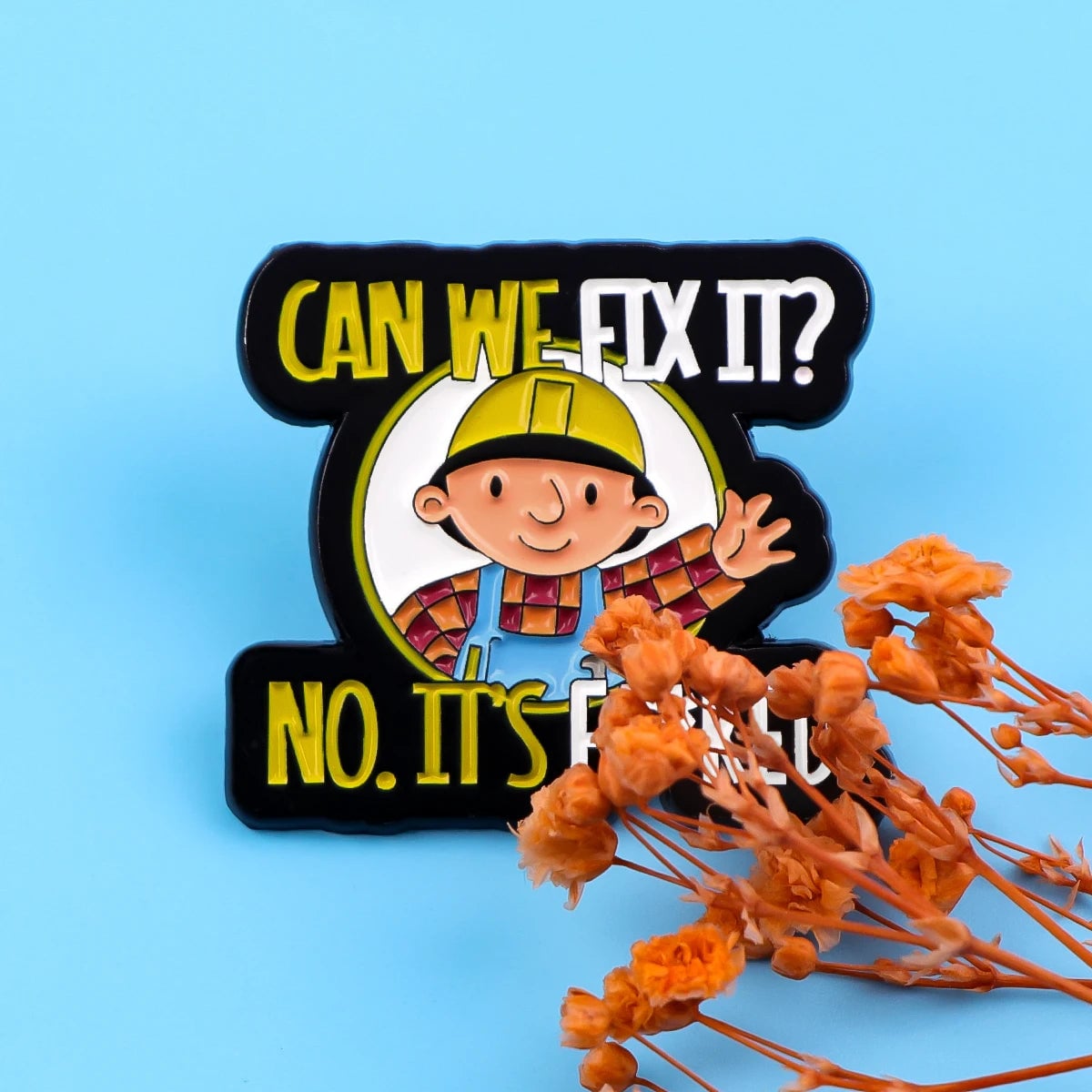 Repairman Quote Enamel Pin Badge - Hard Enamel Lapel Pin Brooch